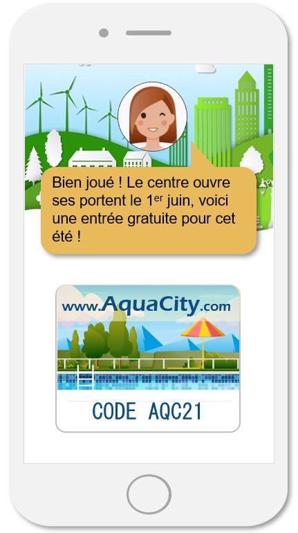 Écran de téléphone du jeu : « Bien joué ! Le centre ouvre ses portes le 1er juin », avec une entrée gratuite AquaCity et son code