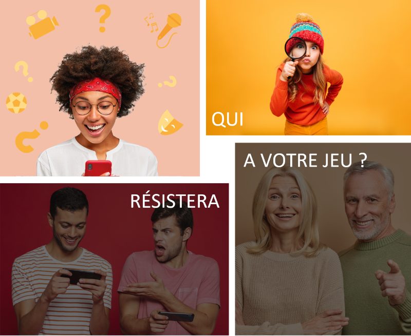 Mosaïque de quatre photos sur le slogan « Qui résistera à votre jeu ? » : une jeune femme émerveillée devant son téléphone, une fillette à la loupe, deux amis penchés sur leur téléphone, un couple de seniors souriant